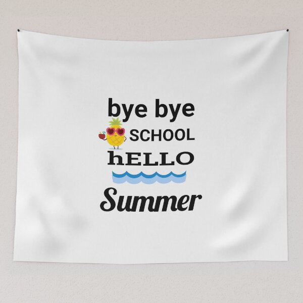 Item preview, bye bye SCHOOL hELLO Summer And bEACH designed and sold by Openspace2020.