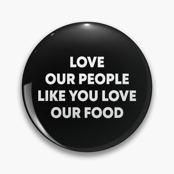 Item preview, Love our people like you love our food designed and sold by JohnGrandon.
