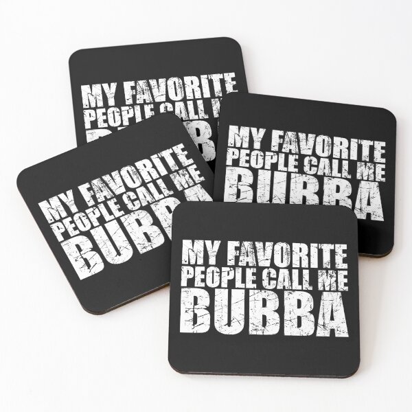 Item preview, My favorite people call me bubba designed and sold by JohnGrandon.