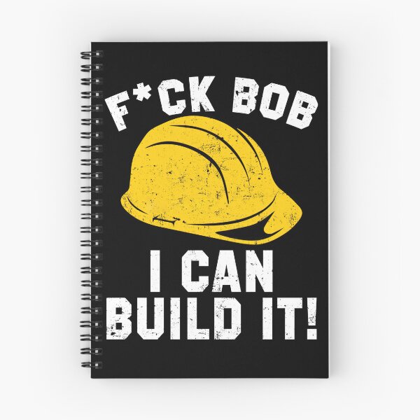 Item preview, FUCK BOB I CAN BUILD IT BOB designed and sold by ClothingAL1.