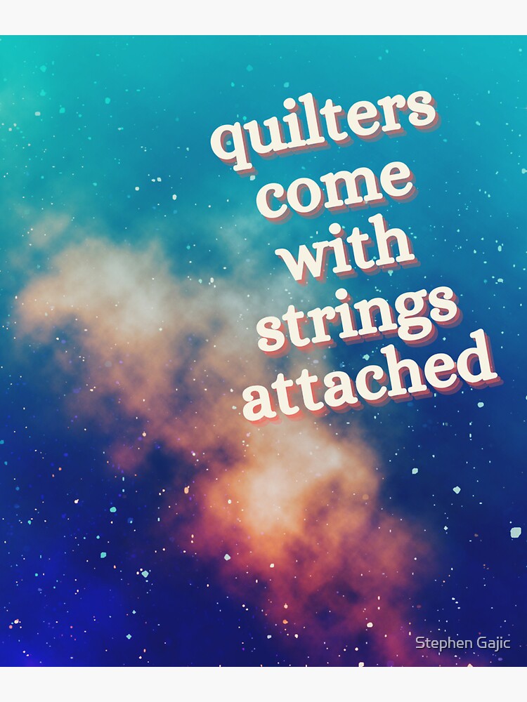 "Quilters come with strings attached" Sticker by StephsDesigns Redbubble