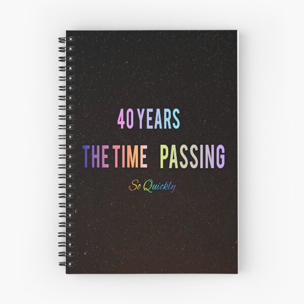 Item preview, 40 Years the time passine so quickly designed and sold by HMMarketART.