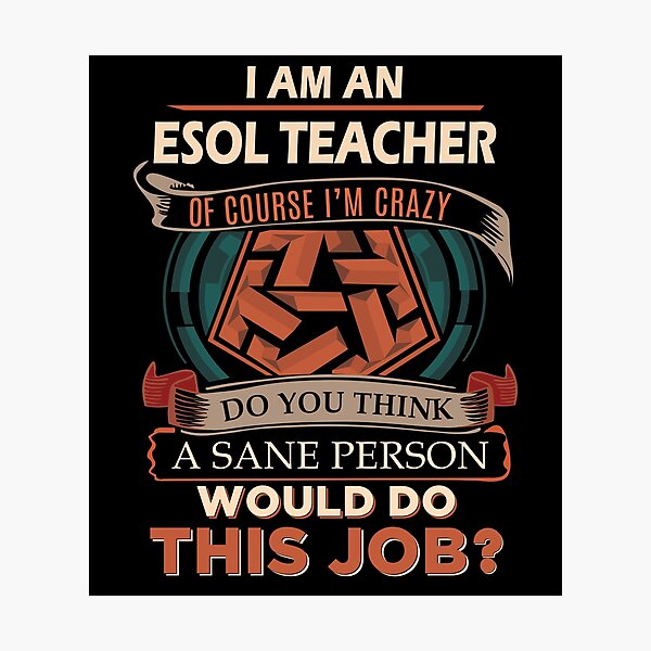 Item preview, Esol Teacher T Shirt - Sane Person Gift Item Tee designed and sold by watkinsmat.