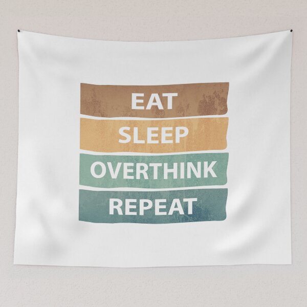 Item preview, Eat Sleep Overthink Repeat - Eat Don't Sleep overthink Repeat designed and sold by MOONINSPIRATION.