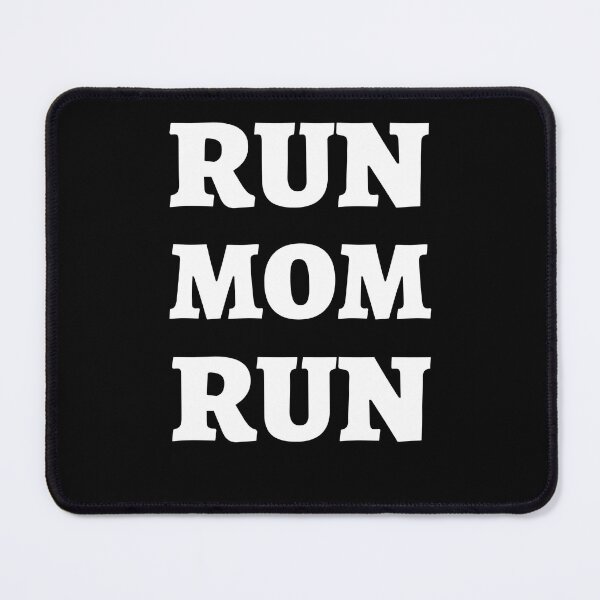 Item preview, Run Mom Run - Running I designed and sold by RunPower.