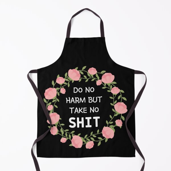 Item preview, Do no harm but take no shit designed and sold by Thetruemo.