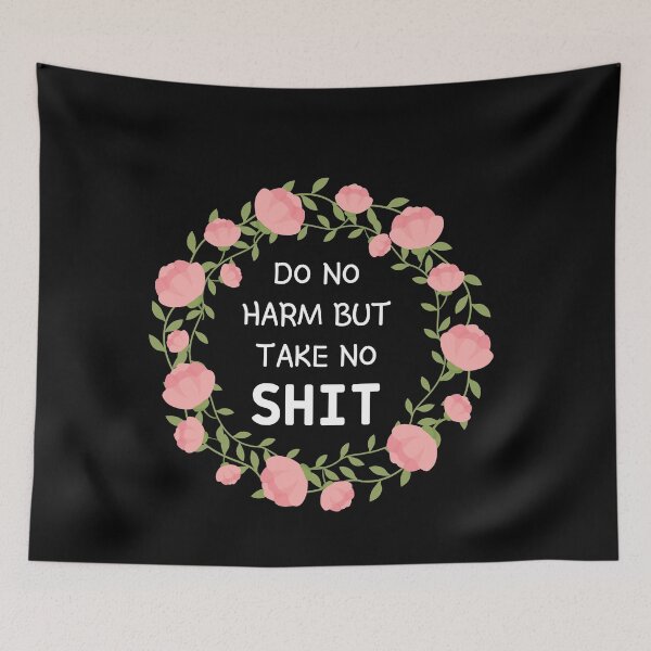 Item preview,  Do no harm but take no shit designed and sold by Thetruemo.