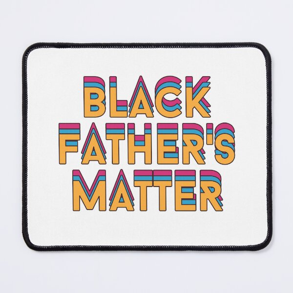 Item preview, Black Father's Matter designed and sold by DoraHappy.