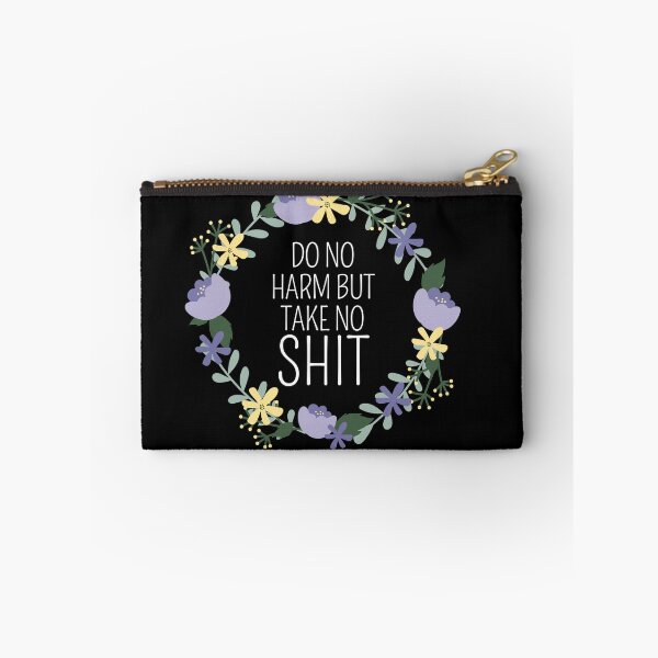 Item preview, Do no harm but take no shit designed and sold by Thetruemo.