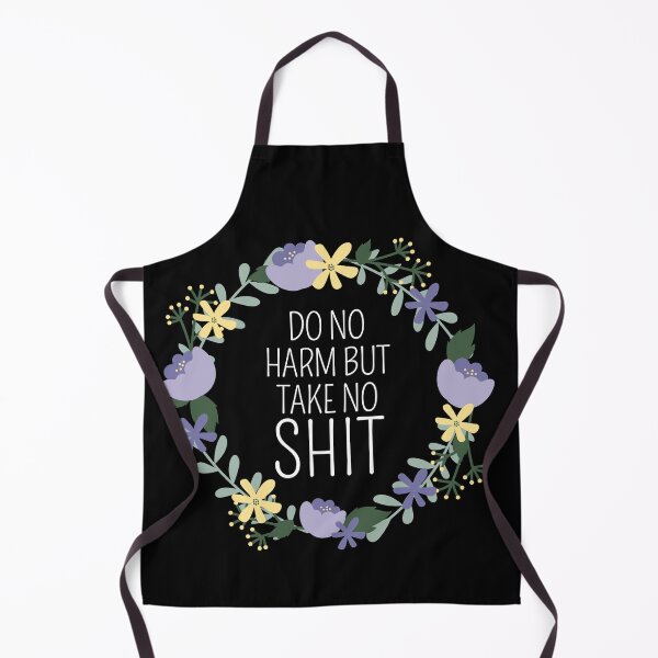 Item preview, Do no harm but take no shit designed and sold by Thetruemo.