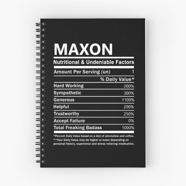 Item preview, Maxon Name T Shirt - Maxon Nutritional And Undeniable Factors Gift Item Tee designed and sold by stacyarmst.