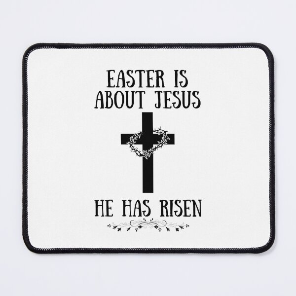 Item preview, Easter Is About Jesus He Has Risen designed and sold by BookOfE.