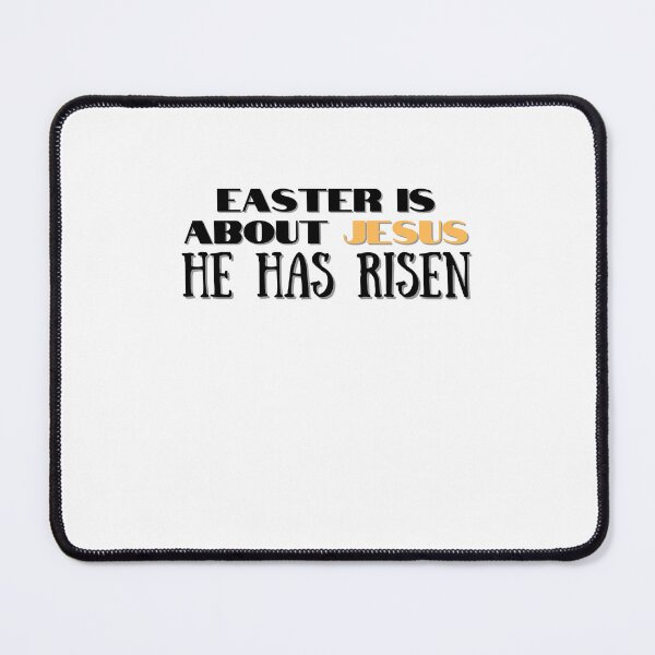 Item preview, Easter Is About Jesus He Has Risen designed and sold by BookOfE.