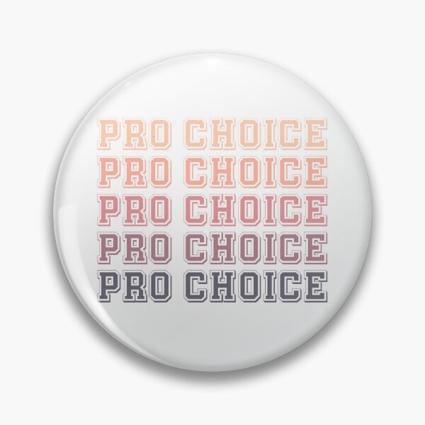 Item preview, Pro choice designed and sold by Littleonesplay.