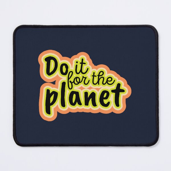 Item preview, Do It For The Planet designed and sold by BronikowskiART.