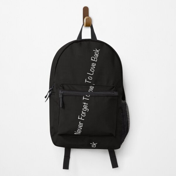 Item preview, Never Forget To Love Back designed and sold by paulv25.