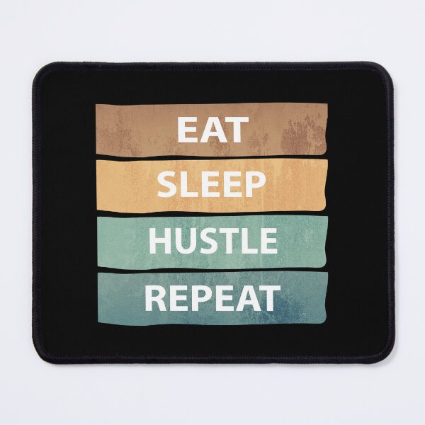 Item preview, Eat Sleep Hustle Repeat - Eat Don't Sleep overthink Hustle Repeat designed and sold by MOONINSPIRATION.