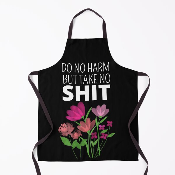 Item preview, Do no harm but take no shit designed and sold by Thetruemo.