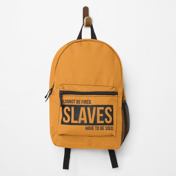 Item preview, I cannot be fired. Slaves have to be sold. designed and sold by knappidesign.