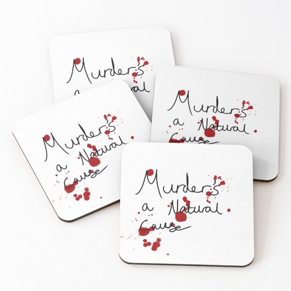 Item preview, Murder’s a natural cause (ofmd quote) designed and sold by Alex Tal.