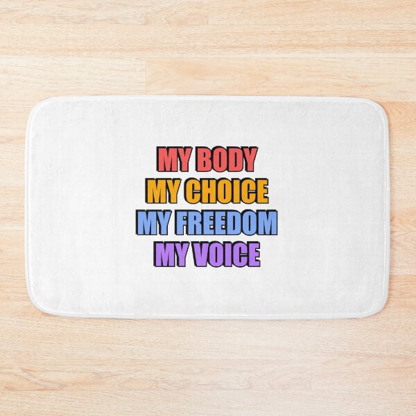 Item preview, My Body My Choice  My Freedom My Voice  designed and sold by Inspirationmotivation.