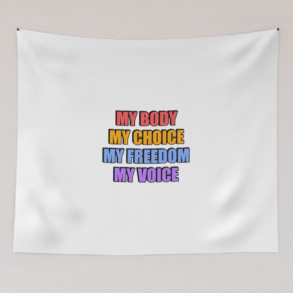 Item preview, My Body My Choice  My Freedom My Voice  designed and sold by Inspirationmotivation.