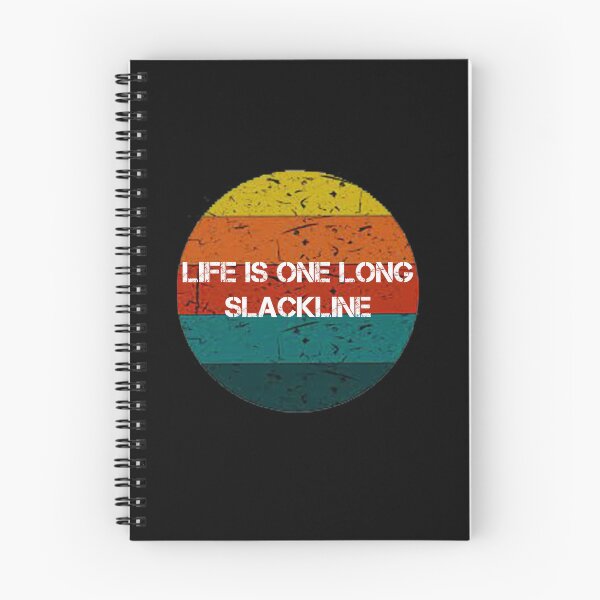 Item preview, Life Is One Long Slackline designed and sold by rachidhaz.