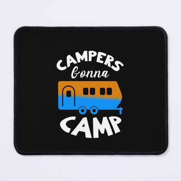 Item preview, Campers Gonna Camp, Adventure Camping Is My Therapy designed and sold by SportyDogShop.