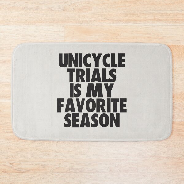 Item preview, Unicycle Trials Is My Favorite Season - Gift for Unicycle Trials Fans designed and sold by kindxinn.