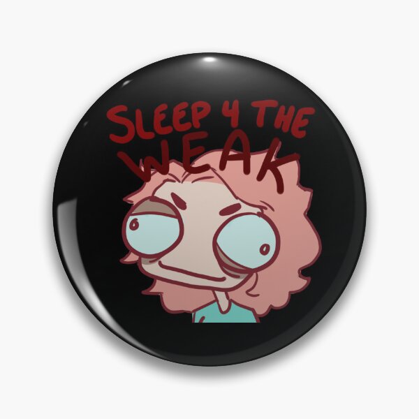 Item preview, Sleep Is For The Weak designed and sold by FriskProne.
