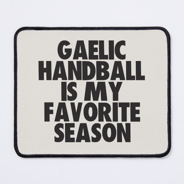 Item preview, Gaelic Handball Is My Favorite Season - Gift for Gaelic Handball Fans designed and sold by kindxinn.