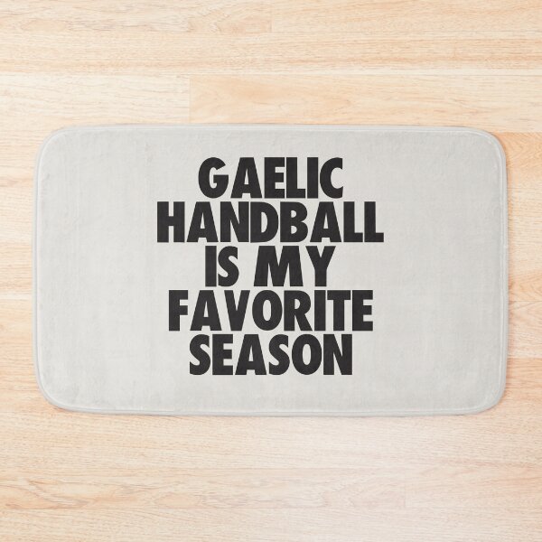 Item preview, Gaelic Handball Is My Favorite Season - Gift for Gaelic Handball Fans designed and sold by kindxinn.