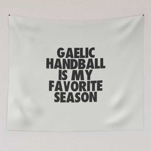 Item preview, Gaelic Handball Is My Favorite Season - Gift for Gaelic Handball Fans designed and sold by kindxinn.