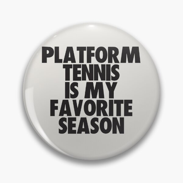 Item preview, Platform Tennis Is My Favorite Season - Gift for Platform Tennis Fans designed and sold by kindxinn.