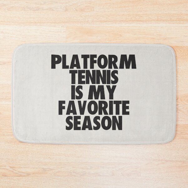 Item preview, Platform Tennis Is My Favorite Season - Gift for Platform Tennis Fans designed and sold by kindxinn.