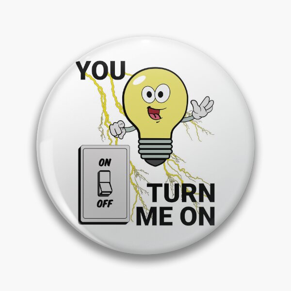 Item preview, You turn me on designed and sold by arkantus.