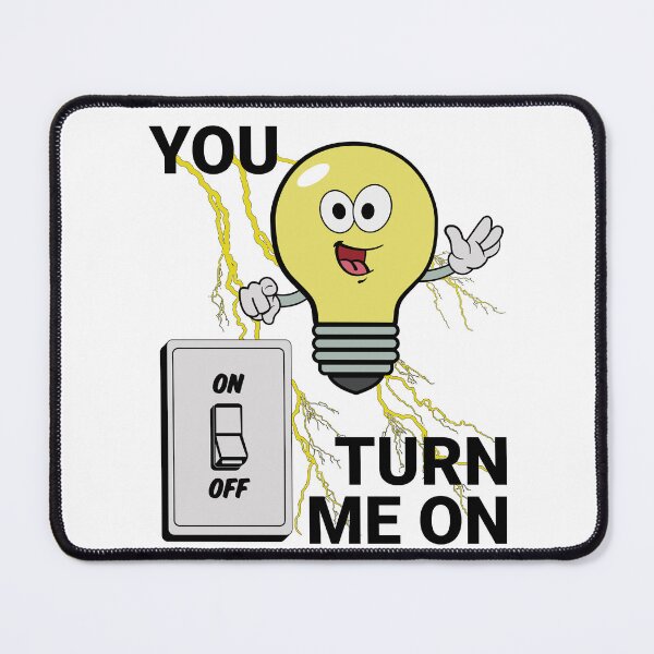Item preview, You turn me on designed and sold by arkantus.