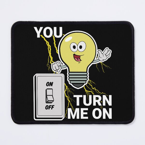 Item preview, You turn me on designed and sold by arkantus.
