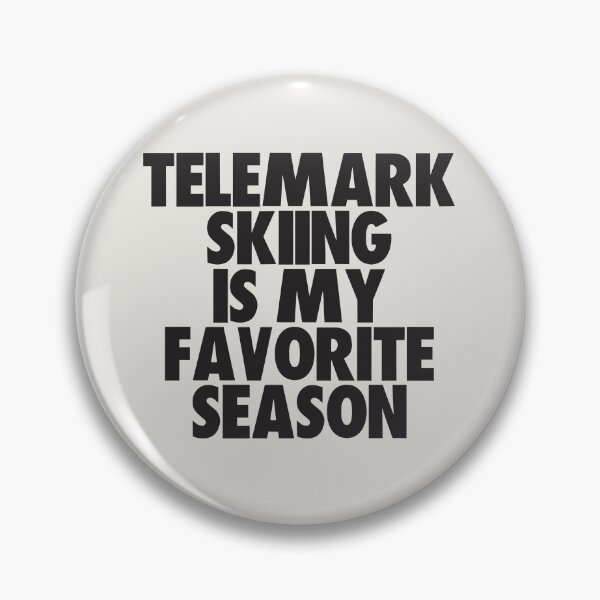 Item preview, Telemark Skiing Is My Favorite Season - Gift for Telemark Skiing Fans designed and sold by kindxinn.