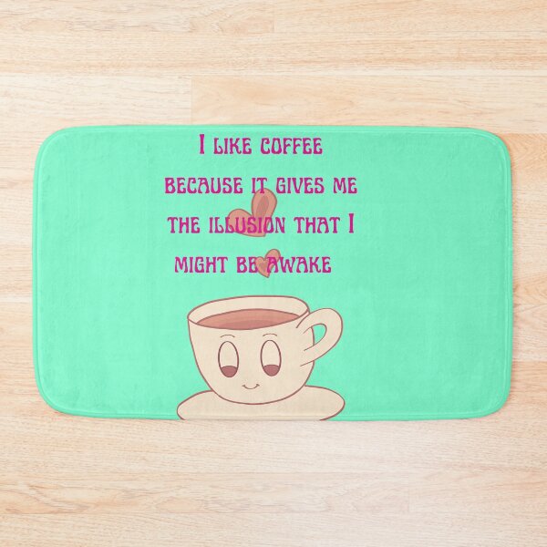 Item preview,   I like coffee because it gives me the illusion that I might be awake- Coffee Quotes designed and sold by dylan150488.