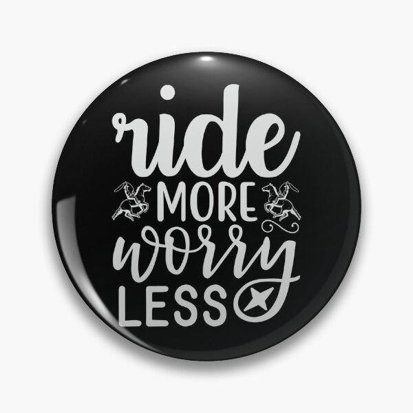 Item preview, Ride more worry less designed and sold by pnkpopcorn.