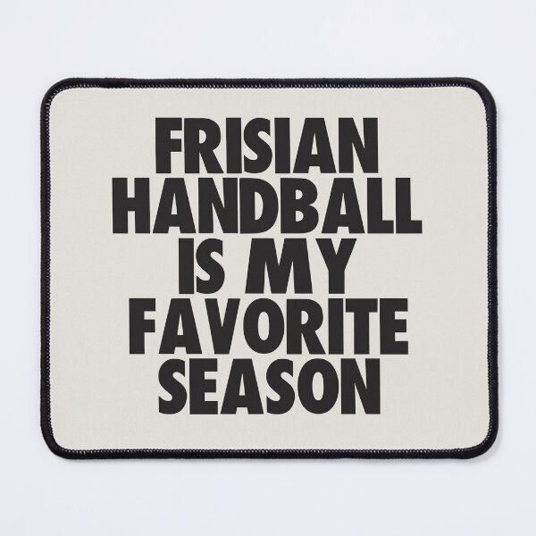 Item preview, Frisian Handball Is My Favorite Season - Gift for Frisian Handball Fans designed and sold by kindxinn.