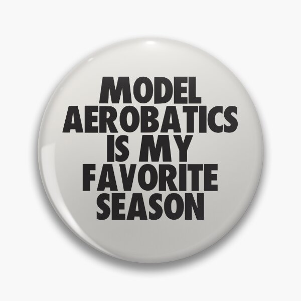 Item preview, Model Aerobatics Is My Favorite Season - Gift for Model Aerobatics Fans designed and sold by kindxinn.