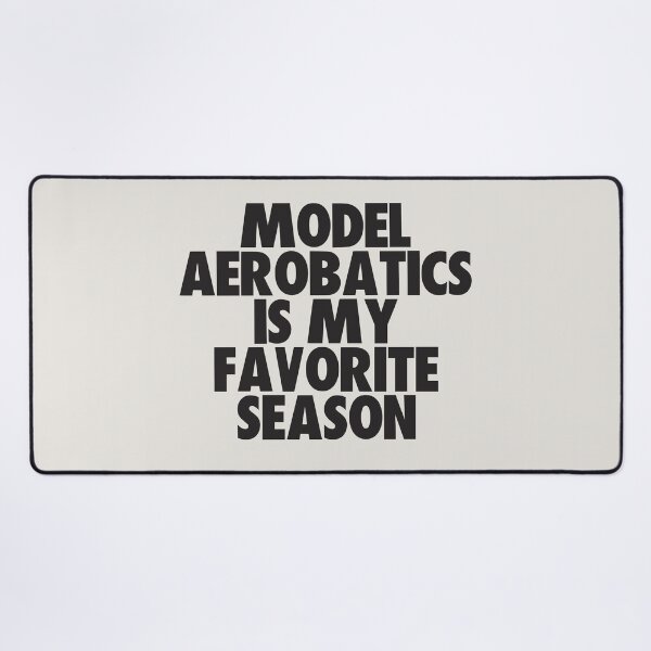 Item preview, Model Aerobatics Is My Favorite Season - Gift for Model Aerobatics Fans designed and sold by kindxinn.