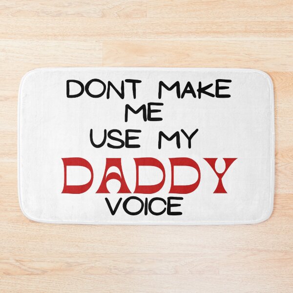 Item preview, Dont Make Me Use My Daddy Voice -  Happy Fathers Day designed and sold by Avani01.