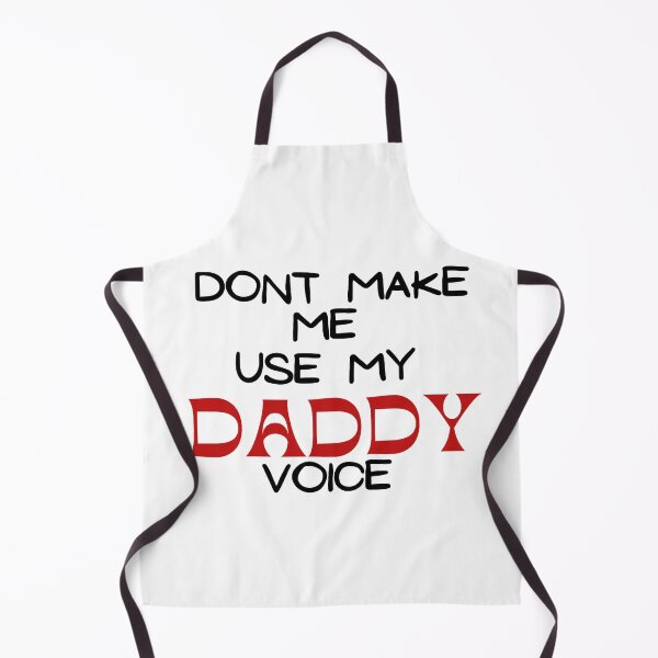Item preview, Dont Make Me Use My Daddy Voice - Happy Fathers Day designed and sold by Avani01.