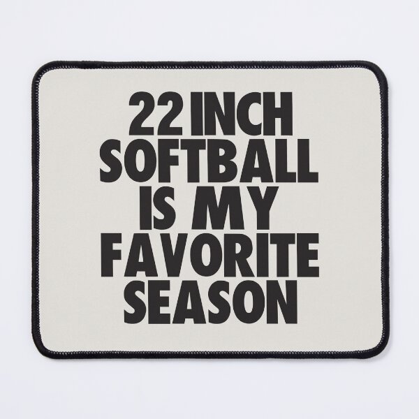 Item preview, Inch Softball Is My Favorite Season - Gift for Inch Softball Fans designed and sold by kindxinn.