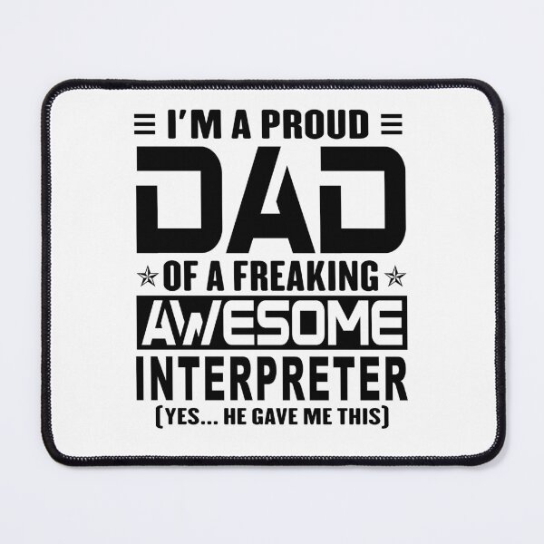 Item preview, I’m A Proud Dad Of A Freaking Awesome interpreter, Funny Dad Shirt, Dad Of interpreter Shirt, Dad Gifts, Christmas Gifts For Dad designed and sold by xlnv.