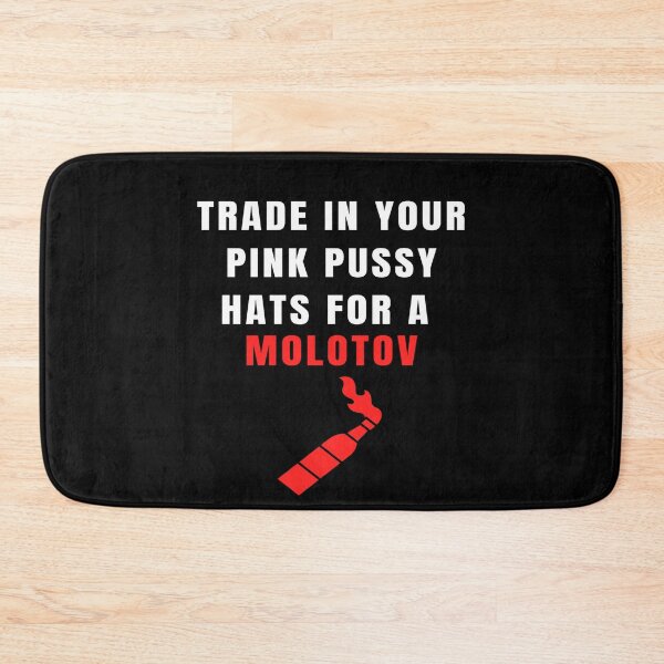 Item preview,  Pro Choice | trade in your pink pussy hats for a molotov  | abortion rights  | pro abortion | roe vs wade designed and sold by Giovanni's  Brown Quotes.