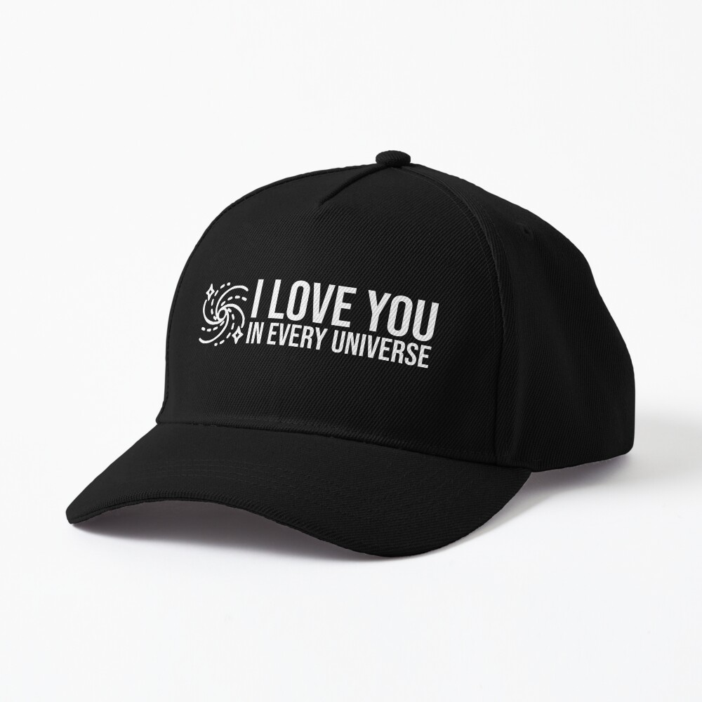 Discover I love you in every universe Baseball Cap